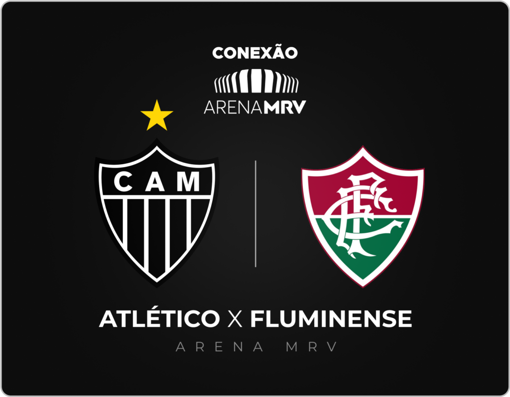 Escudos do Atlético Mineiro e Fluminense lado a lado com a marca do Conexão Arena MRV ao fundo. Texto: Atlético x Fluminense na Arena MRV.
